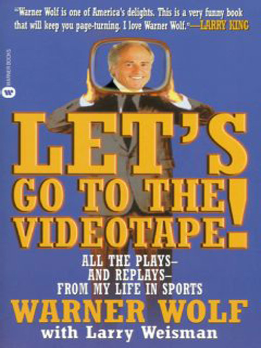 Title details for Let's Go to the Videotape by Warner Wolf - Available